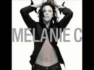 Melanie C - Here It Comes Again